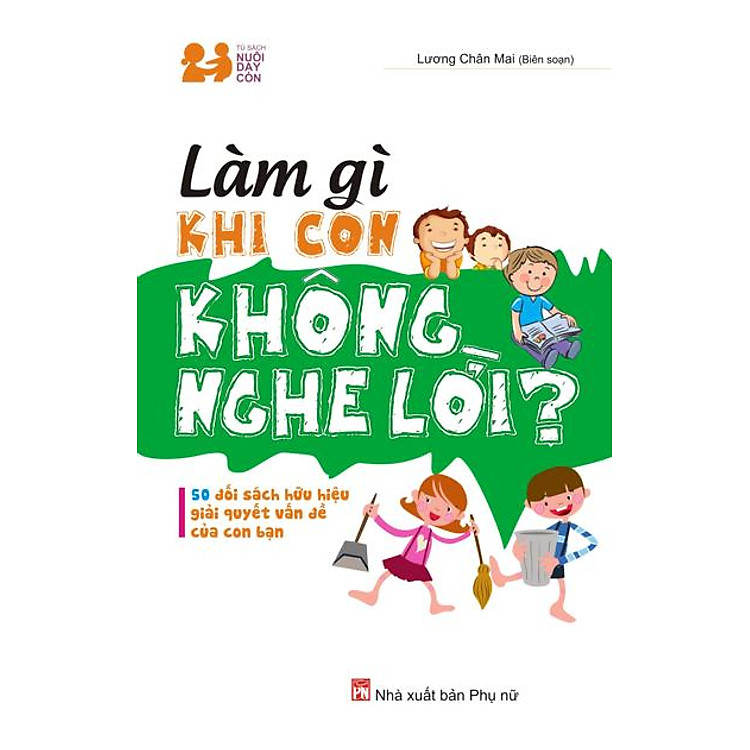 Làm Gì Khi Con Không Nghe Lời