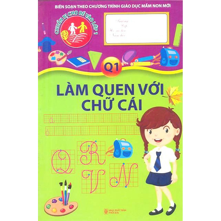 Sách Chuẩn Bị Cho Bé Vào Lớp 1 - Làm Quen Với Chữ Cái (Quyển 1)