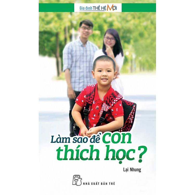 Sách Làm Sao Để Con Thích Học