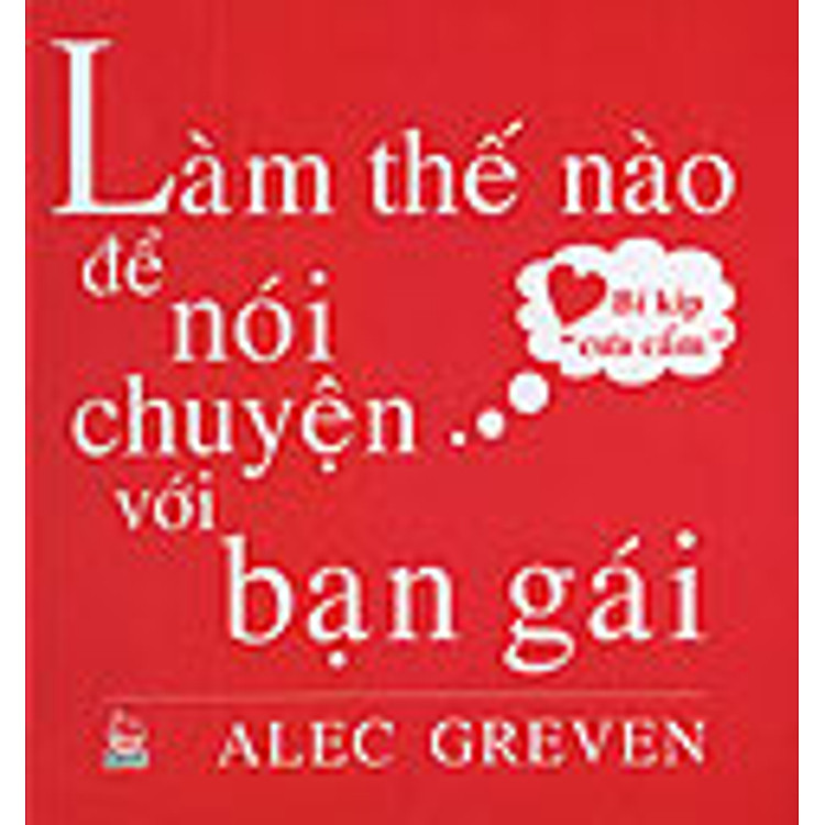 Sách Làm Thế Nào Để Nói Chuyện Với Bạn Gái