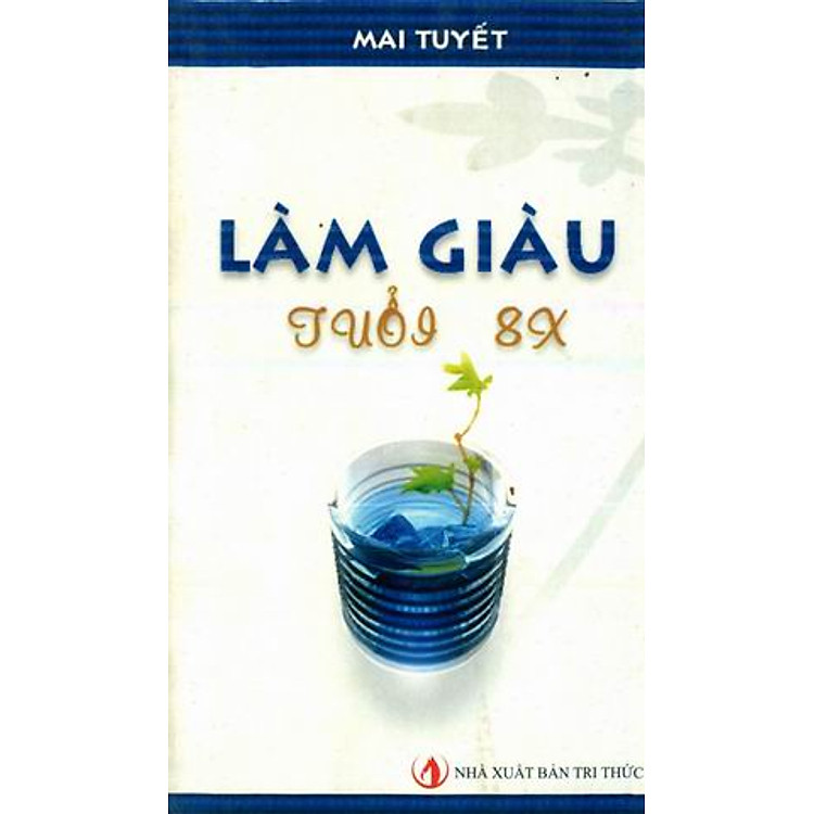 Sách Làm Giàu Tuổi 8X
