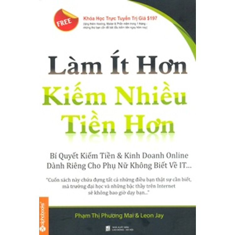 Sách Làm Ít Hơn Kiếm Nhiều Tiền Hơn