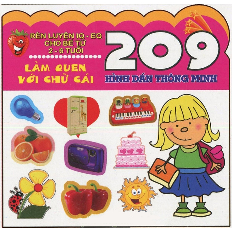 Sách 209 Hình Dán Thông Minh Rèn Luyện IQ-EQ Cho Bé Từ 2-6 Tuổi - Làm Quen Với Chữ Cái