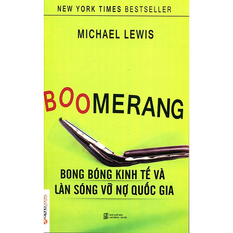 Sách Boomerang - Bong Bóng Kinh Tế Và Làn Sóng Vỡ Nợ Quốc Gia