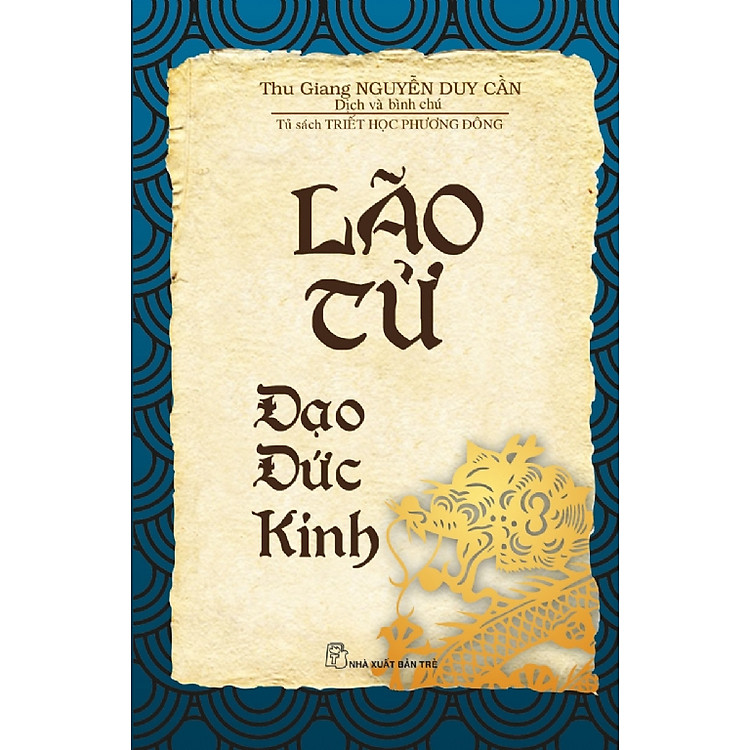 Tủ Sách Triết Học Phương Đông: Lão Tử Đạo Đức Kinh