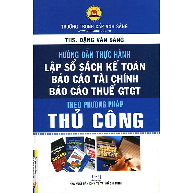 Hướng Dẫn Thực Hành Lập Sổ Sách Kế Toán Theo Phương Pháp Thủ Công