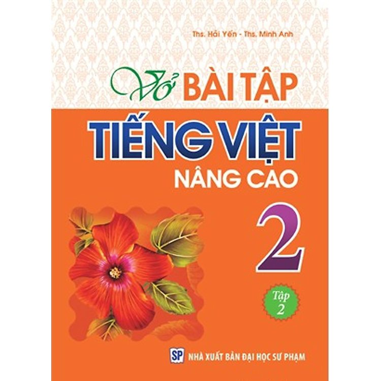 Sách Vở Bài Tập Tiếng Việt Nâng Cao Lớp 2 - Tập 2