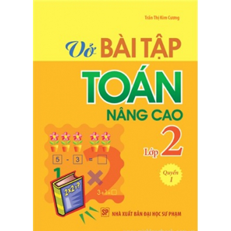 Sách Vở Bài Tập Toán Nâng Cao Lớp 2 (Quyển 1)