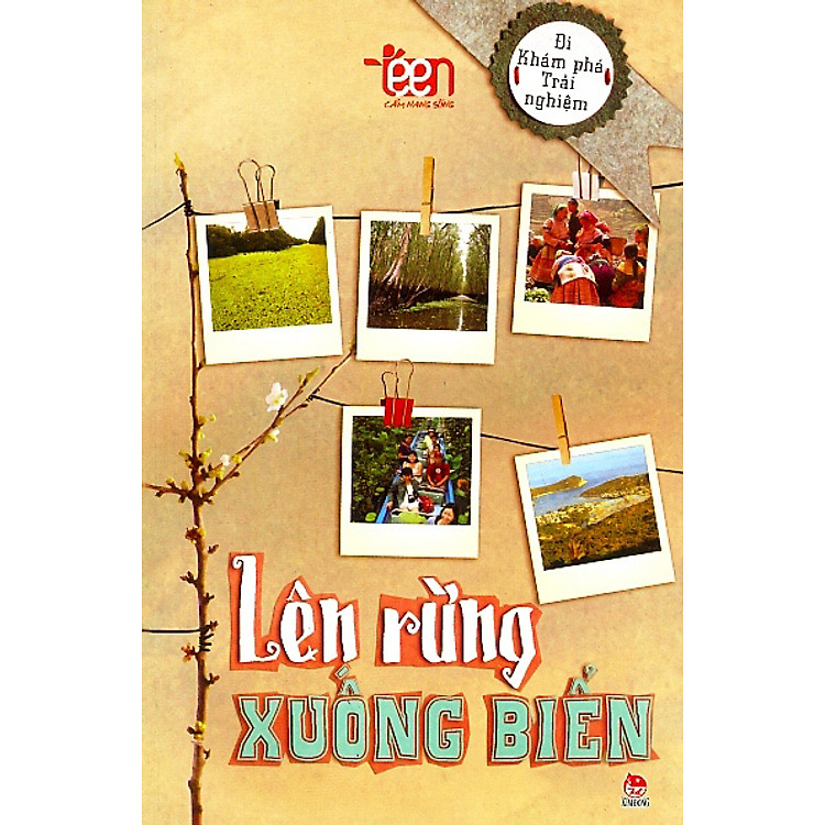 Sách Cẩm Nang Sống Teen - Lên Rừng Xuống Biển