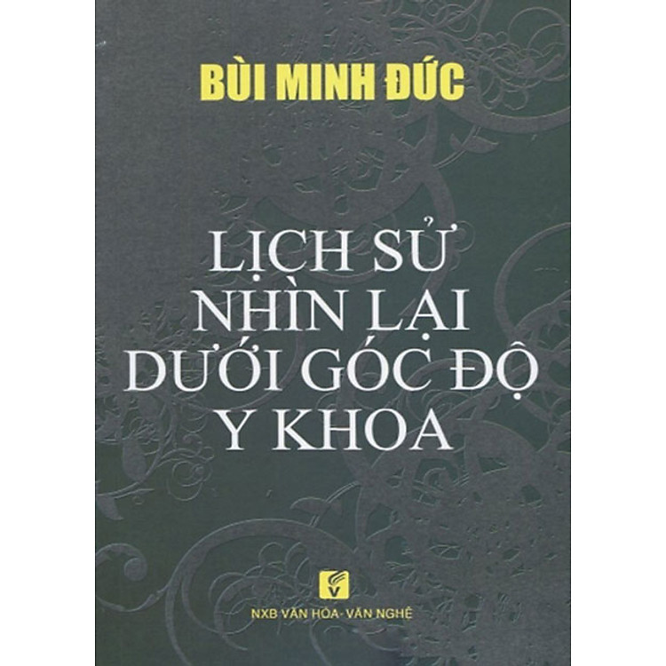 Sách Lịch Sử Nhìn Lại Dưới Góc Độ Y Khoa