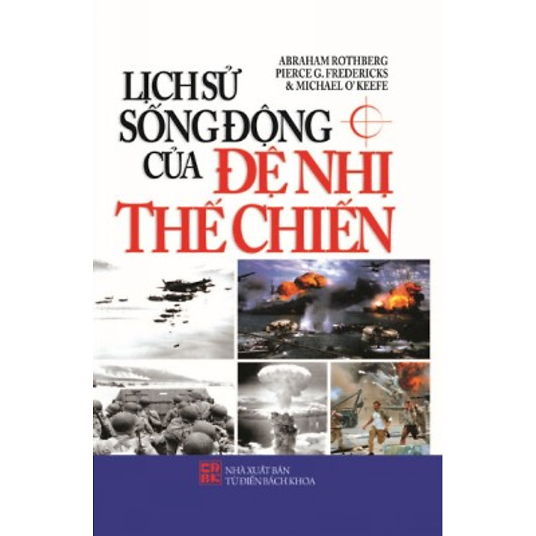 Sách Lịch Sử Sống Động Của Đệ Nhị Thế Chiến