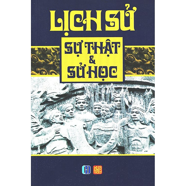 Sách Lịch Sử - Sự Thật Và Sử Học