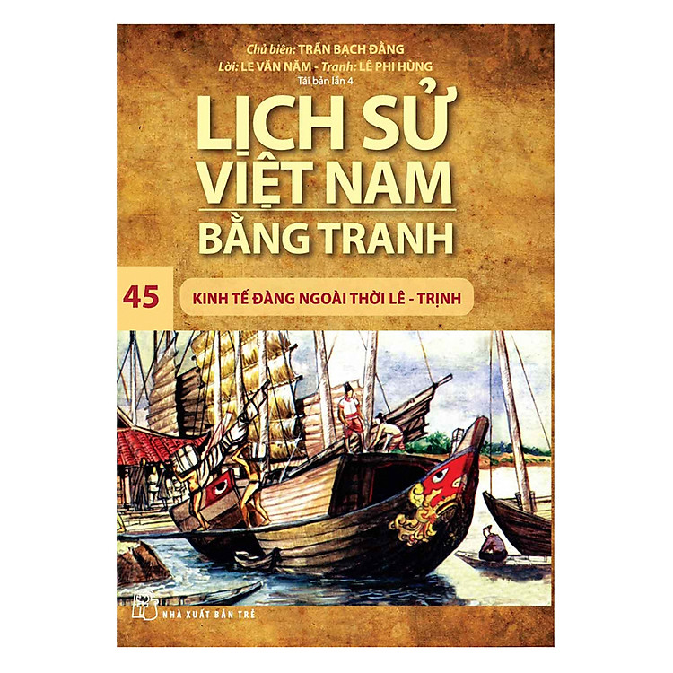 Lịch Sử Việt Nam Bằng Tranh – Kinh Tế Đàng Ngoài Thời Lê – Trịnh (Tái Bản)