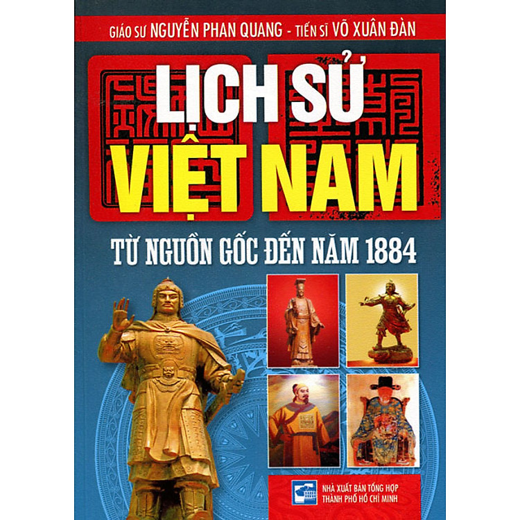Sách Lịch Sử Việt Nam - Từ Nguồn Gốc Đến Năm 1884