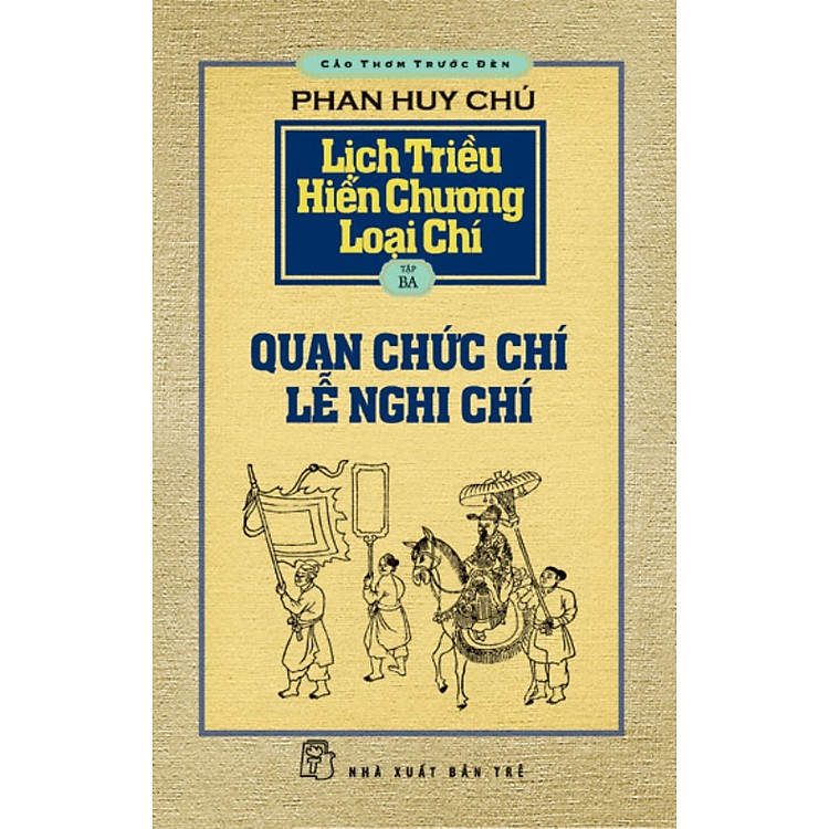 Sách Cảo Thơm Trước Đèn - Lịch Triều Hiến Chương Loại Chí (Tập 3)