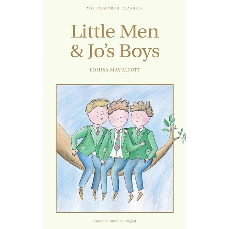 Wordsworth Classics: Little Men And Jo’s Boys