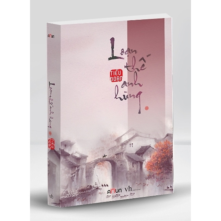 Sách Loạn Thế Anh Hùng - Tập 1