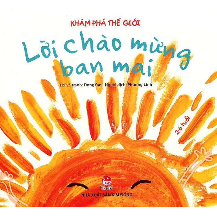 Sách Khám Phá Thế Giới - Lời Chào Mừng Ban Mai