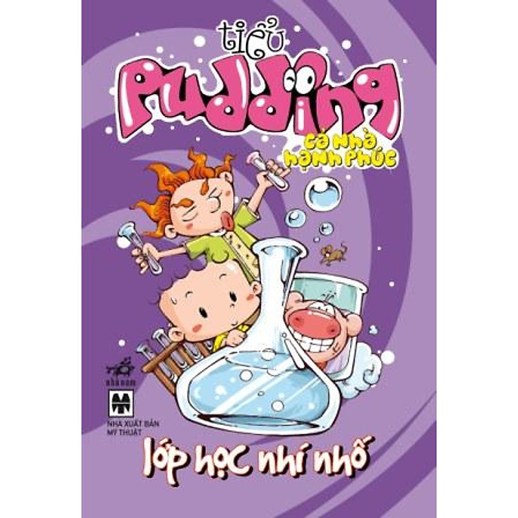 Sách Tiểu Pudding - Cả Nhà Hạnh Phúc: Lớp Học Nhí Nhố