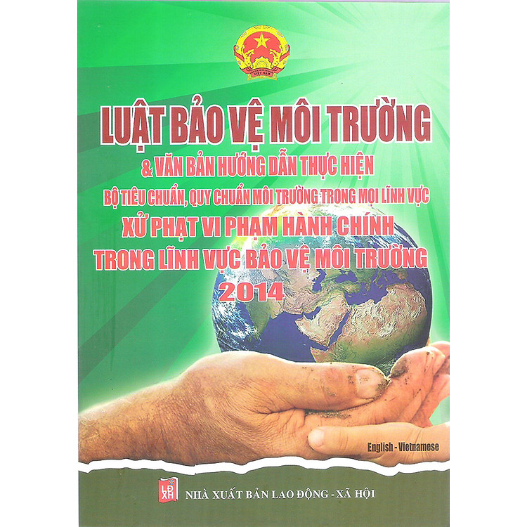 Sách Luật Bảo Vệ Môi Trường & Văn Bản Hướng Dẫn Thực Hiện 2014 (Song Ngữ)