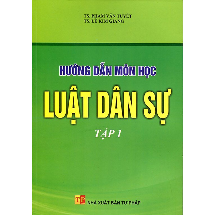 Sách Hướng Dẫn Môn Học Luật Dân Sự (Tập 1)