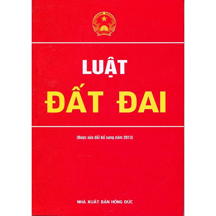 Sách Luật Đất Đai (Được Sửa Đổi Bổ Sung Năm 2013)