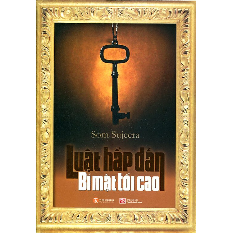 Sách Luật Hấp Dẫn - Bí Mật Tối Cao (Tái Bản 2013)