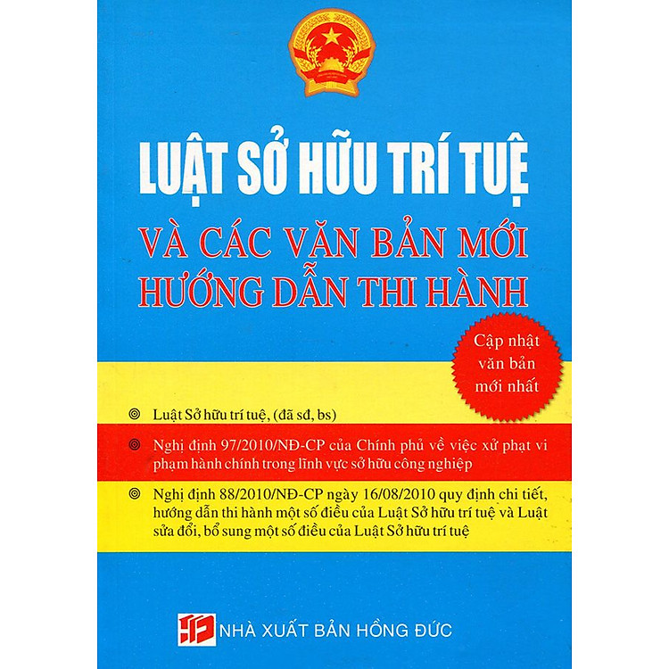 Sách Luật Sở Hữu Trí Tuệ Và Các Văn Bản Mới Hướng Dẫn Thi Hành