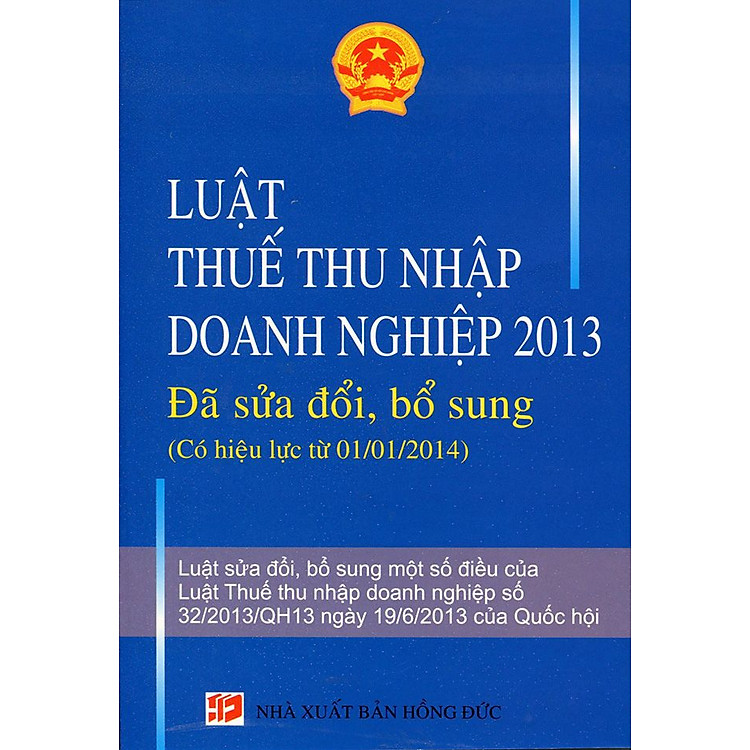 Sách Luật Thuế Thu Nhập Doanh Nghiệp 2013 - Đã Được Sửa Đổi, Bổ Sung (Có Hiệu Lực Từ 01/01/2014)