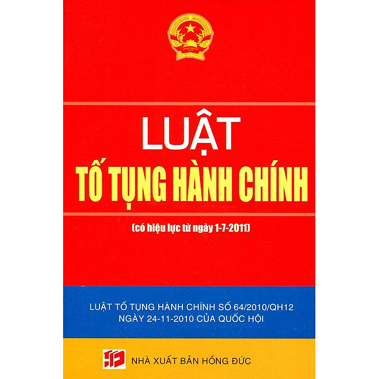 Sách Luật Tố Tụng Hành Chính (Có Hiệu Lực Từ Ngày 1-7-2011)