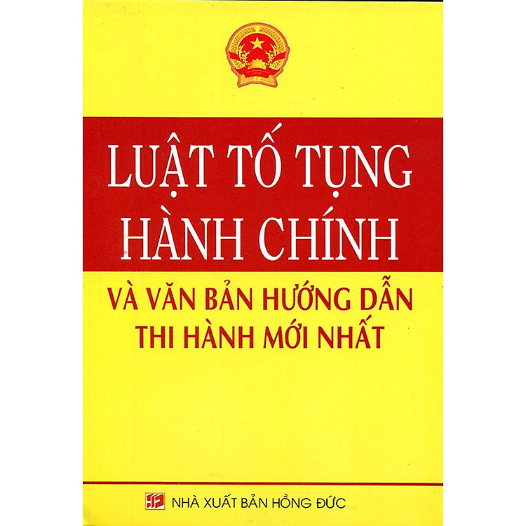 Sách Luật Tố Tụng Hành Chính Và Văn Bản Hướng Dẫn Thi Hành Mới Nhất