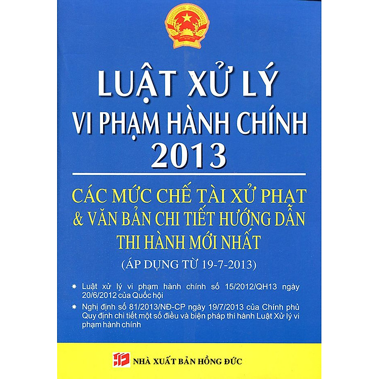 Sách Luật Xử Lý Vi Phạm Hành Chính 2013 - Các Mức Chế Tài Xử Phạt & Văn Bản Chi Tiết Hướng Dẫn Thi Hành Mới Nhất