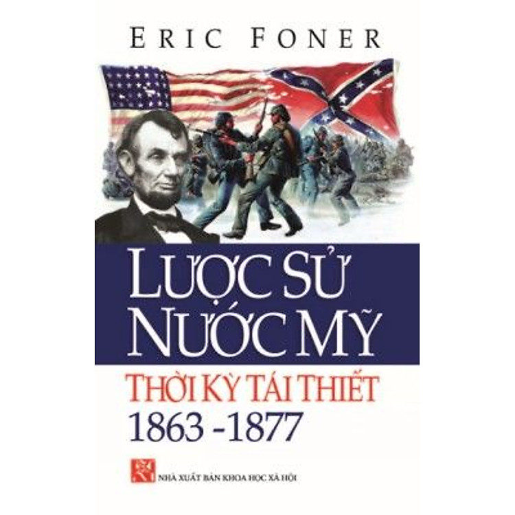 Sách Lược Sử Nước Mỹ Thời Kỳ Tái Thiết 1863 - 1877