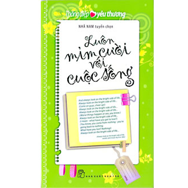 Sách Thông Điệp Yêu Thương - Luôn Mỉm Cười Với Cuộc Sống