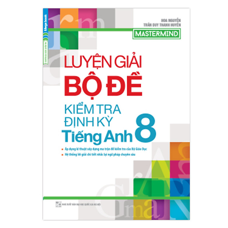 Sách Luyện Giải Bộ Đề Kiểm Tra Định Kỳ Tiếng Anh 8
