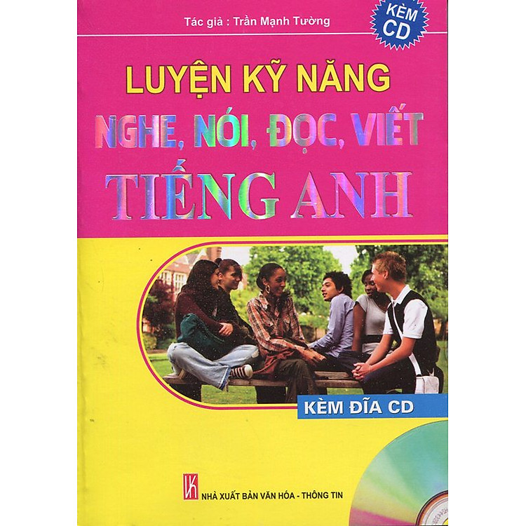 Sách Luyện Kỹ Năng Nghe, Nói, Đọc, Viết Tiếng Anh (Kèm CD)