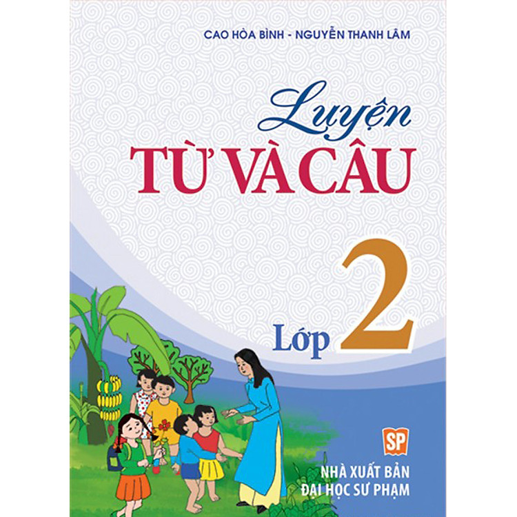 Sách Luyện Từ Và Câu Lớp 2