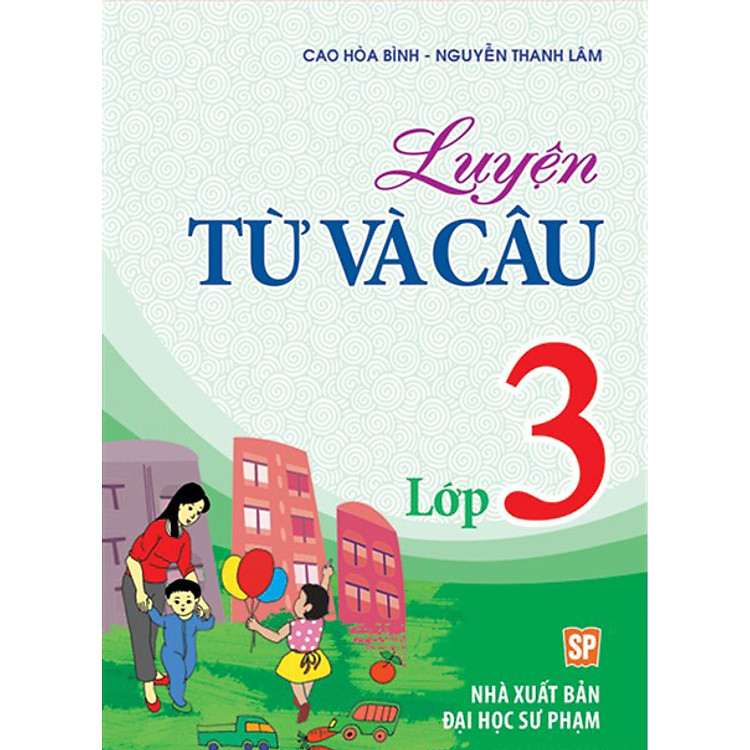 Sách Luyện Từ Và Câu Lớp 3