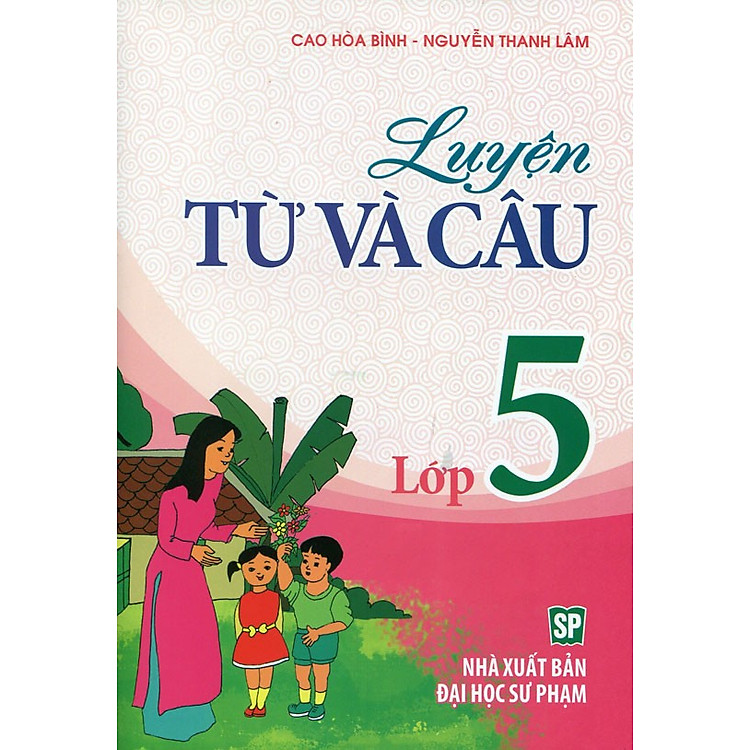 Sách Luyện Từ Và Câu Lớp 5