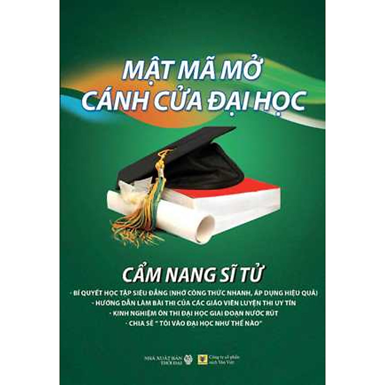 Sách Mật Mã Mở Cánh Cửa Đại Học - Cẩm Nang Sĩ Tử