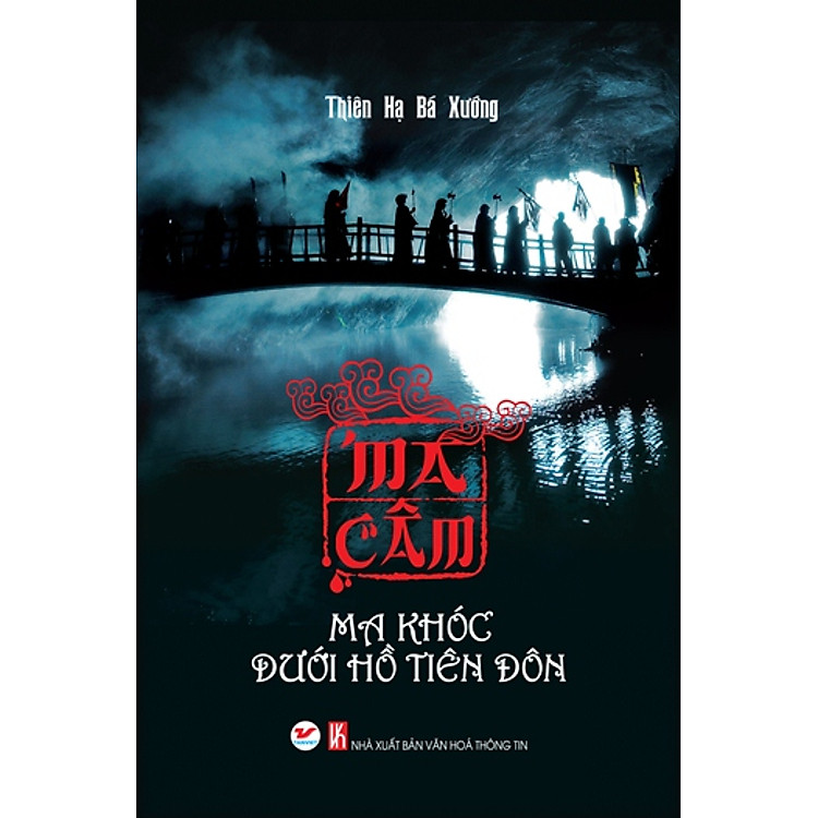 Sách Ma Câm - Ma Khóc Dưới Hồ Tiên Đôn