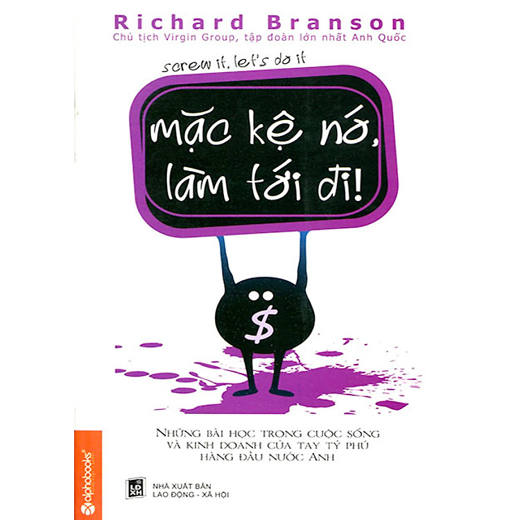 Mặc Kệ Nó Làm Tới Đi (Tái Bản 2013)