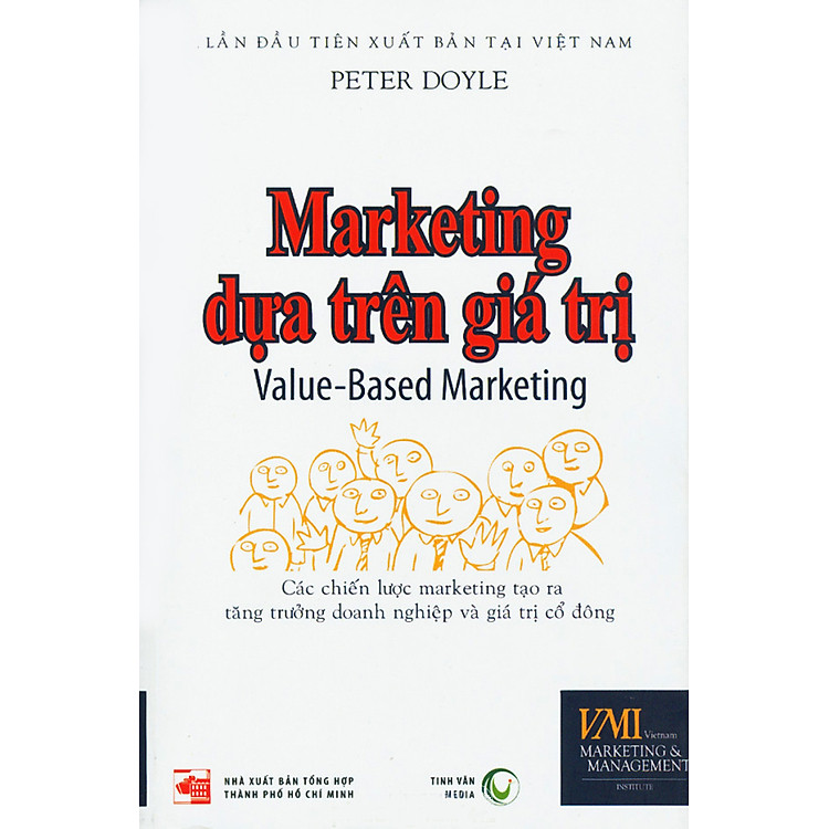 Sách Marketing Dựa Trên Giá Trị - Các Chiến Lược Marketing Tạo Ra Tăng Trưởng Doanh Nghiệp Và Giá Trị Cổ Đông