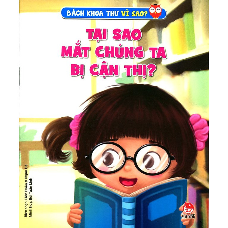Sách Bách Khoa Toàn Thư Vì Sao - Tại Sao Mắt Chúng Ta Bị Cận Thị