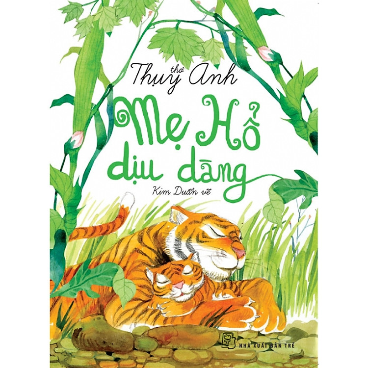 Sách Thơ Thụy Anh - Mẹ Hổ Dịu Dàng