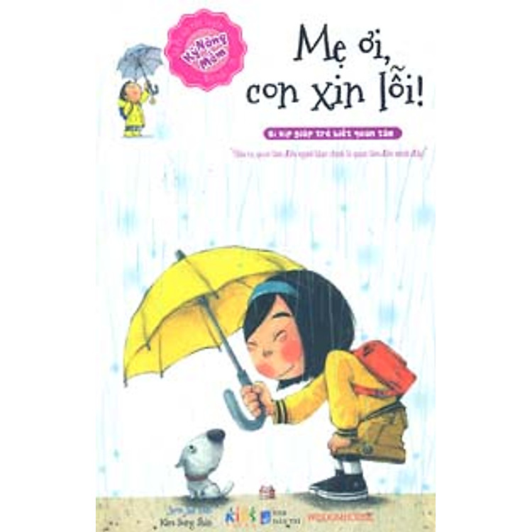 Bí Kíp Rèn Luyện Kỹ Năng Mềm – Mẹ Ơi, Con Xin Lỗi!