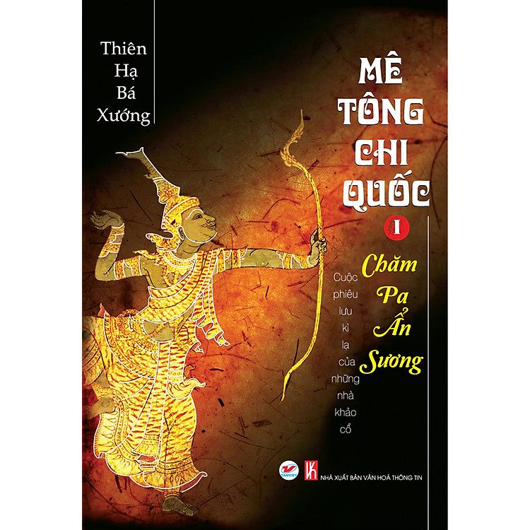 Sách Mê Tông Chi Quốc 1 - Chăm Pa Ẩn Sương