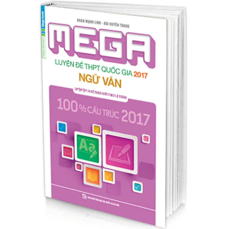 Sách Mega Luyện Đề THPT Quốc Gia 2017 Môn Ngữ Văn