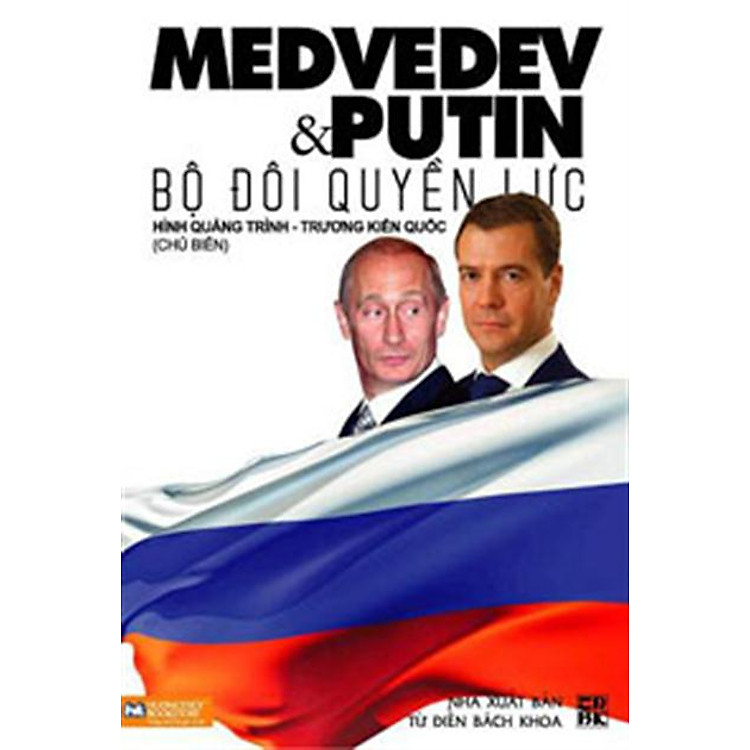 Sách Medvedev & Putin Bộ Đội Quyền Lực