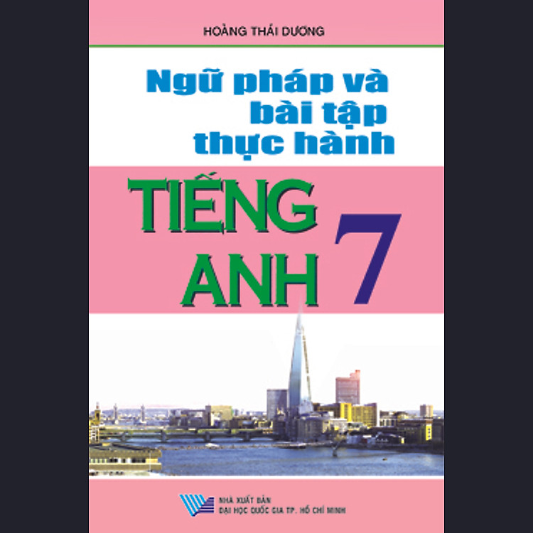 Sách Ngữ Pháp Và Bài Tập Thực Hành Tiếng Anh 7